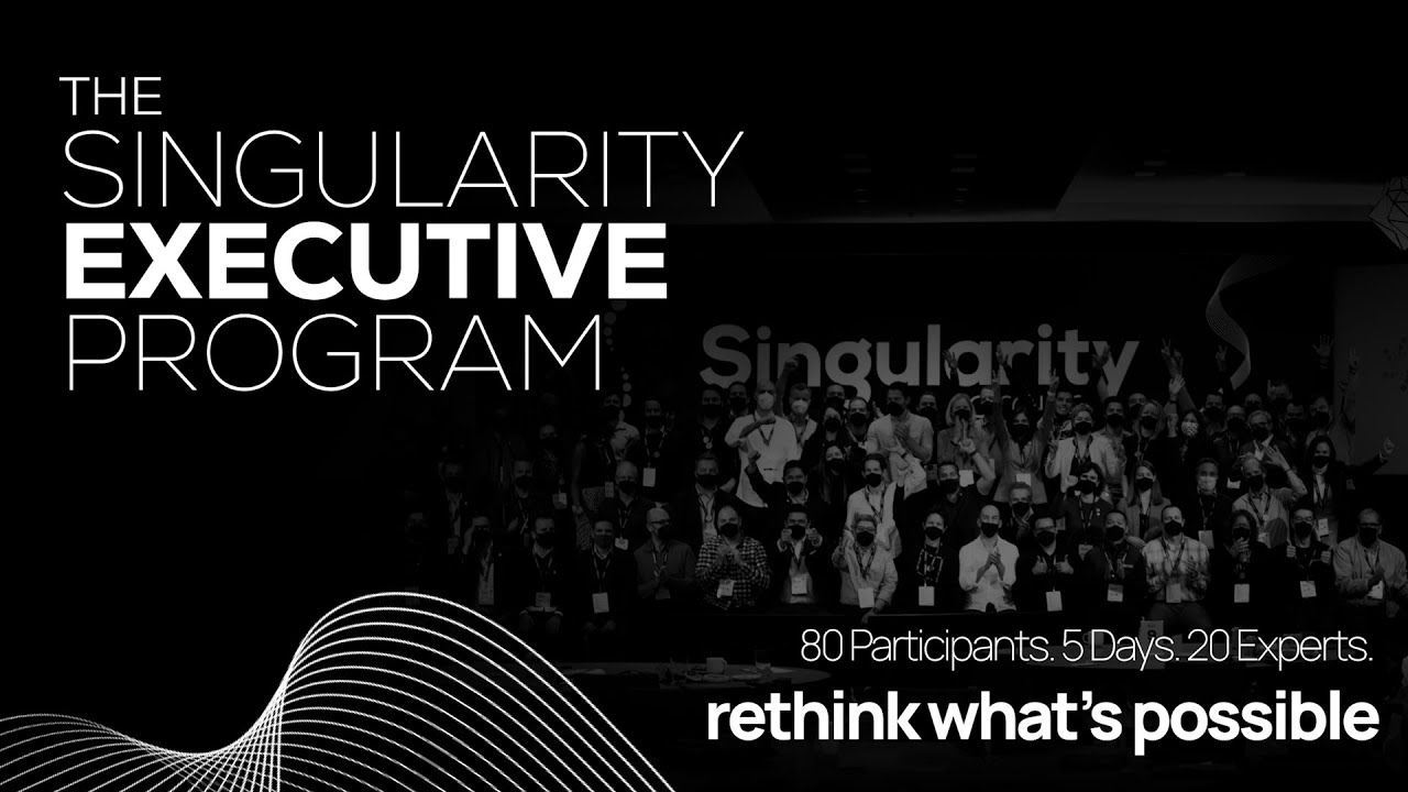 Become the Leader of Tomorrow at the Singularity Executive Program