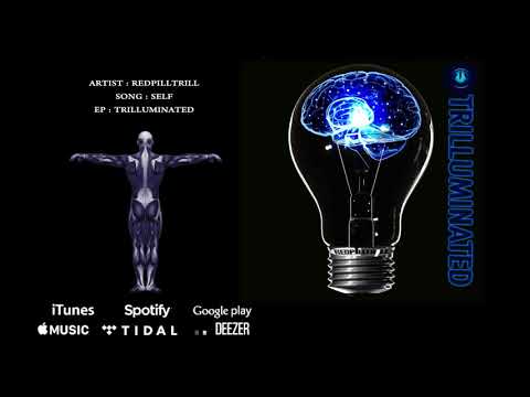 REDPILLTRILL - SELF (TRILLUMINATED EP) PROD BY TRIS BEATZ