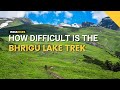 How Difficult Is The Bhrigu Lake Trek in Himachal Pradesh | How To Prepare For It | Indiahikes