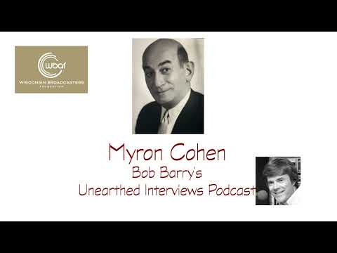 Bob Barry's Unearthed Interviews Podcast - Myron Cohen