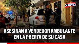 🔴🔵 VMT: Asesinan a vendedor ambulante en la puerta de su casa