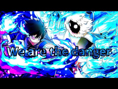 MHA - Dabi vs Geten ice (AMV) we are the danger