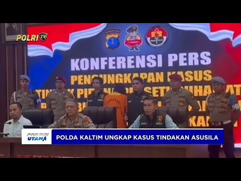 POLDA KALTIM UNGKAP KASUS TINDAKAN ASUSILA