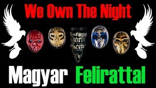 Hollywood Undead - We Own The Night [MAGYAR FELIRATAL / HUNSUB]
