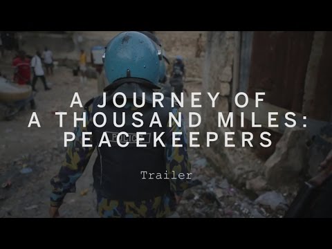 thumbnail-A JOURNEY OF A THOUSAND MILES: PEACEKEEPERS Trailer | Festival 2015