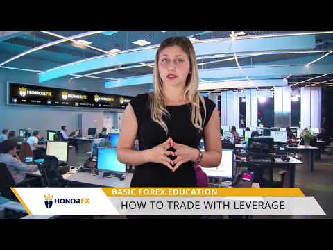 HonorFX EN Basic Forex Education 4 How To Trade With Leverage