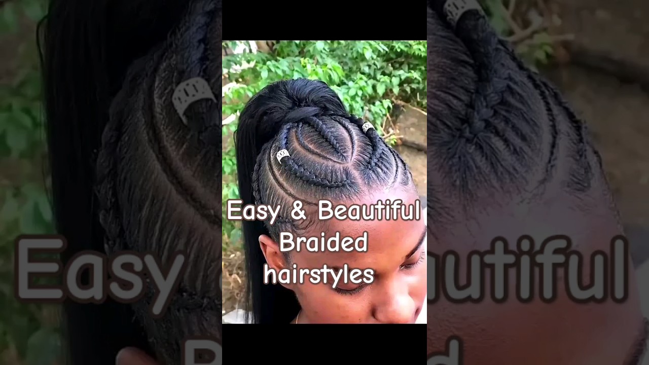 Easy Beautiful Braided Hairstyles #blackgirlmagic #hairstyles #shorts #allviews #braidedhairstyles