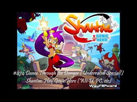 MistressZelda's List of Amazing VGM! #474 Dance Through the Danger (Shantae: Half Genie Hero)