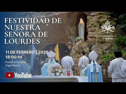 Misa Festividad Nuestra Señora de Lourdes - Gruta de Alta Gracia