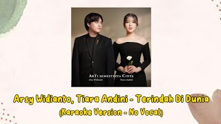 Download lagu Arsy Widianto, Tiara Andini - Terindah Di Dunia (Karaoke Version - No Vocal) mp3