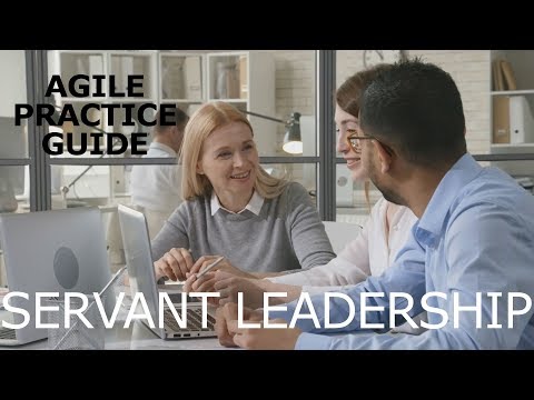 Agile - Servant Leadership | Agile Practice Guide - Agile Core Practices