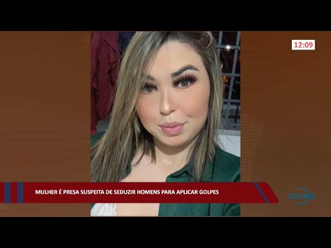 Mulher é presa suspeita de seduzir homens para aplicar golpes 25 08 2022