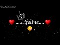 Lifeline Status Video WhatsApp Status Video Love Status Video Black Screen Status Video