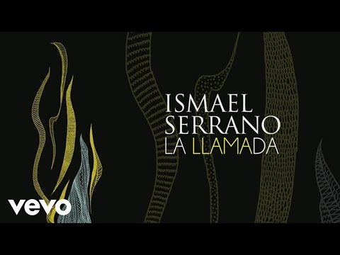 Ismael Serrano - La Llamada (Audio)