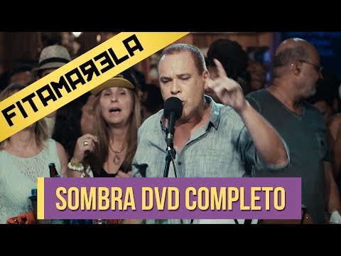 DVD Sombra ao vivo - Vale a Pena Ouvir De Novo (COMPLETO)