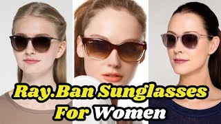 🕶️ Ray Ban Sunglasses for Women 2025  Trendy Styles – Aviators, Wayfarers, & Cat eye – Order Now! ✨