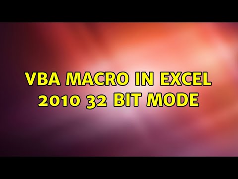 VBA macro in excel 2010 32 Bit mode (2 Solutions!!)