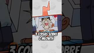 3 coisas que você não sabia sobre o Meowth #pokemon
