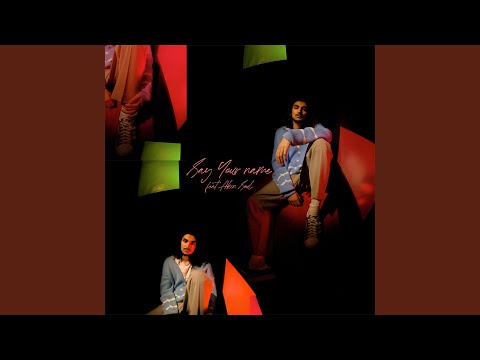 Video thumbnail for Say Your Name