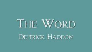 Deitrick Haddon - The Word