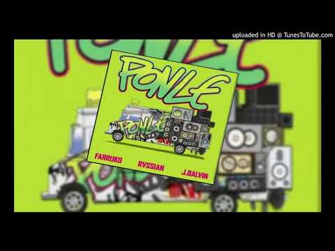 Rvssian, Farruko, J Balvin - Ponle (Extended Mix)