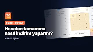 Hesabın tamamına nasıl indirim yaparım? | MAPOS Soru-Cevap