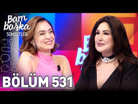 Bambaşka Sohbetler 531. Bölüm - Nükhet Duru | 'Yoktan Var Etmeyi Öğrendim'