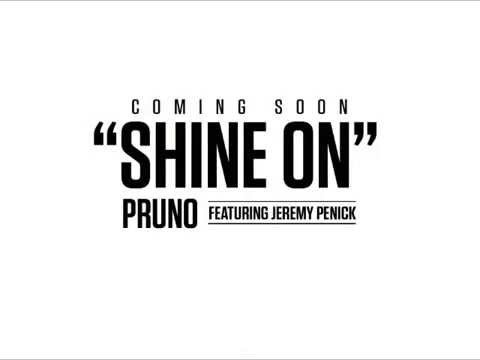 Pruno - Shine On Video Teaser