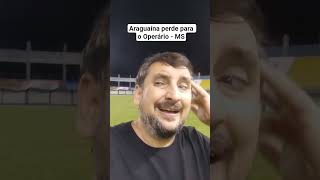 Araguaína 0 x 1 Operário