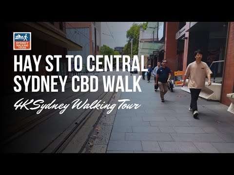Sydney Walk: Hay Street to Central Station (Transport Hub)