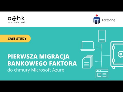 Pierwsza migracja bankowego faktora do chmury | PKO Faktoring | Case study