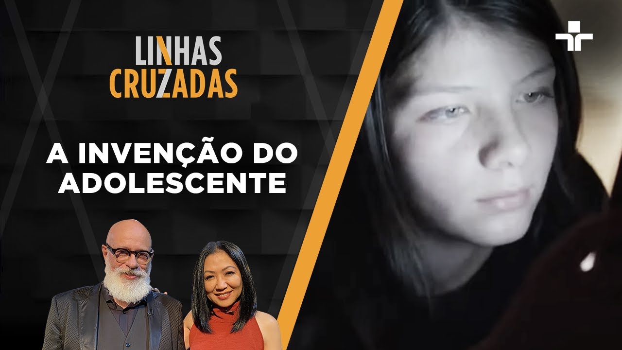 Linhas Cruzadas | A invenção do adolescente | 10/02/2022