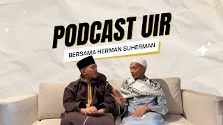 Download lagu PODCAST UIR BERSAMA MAS HERMAN SUHERMAN mp3 Download lagu PODCAST UIR BERSAMA MAS HERMAN SUHERMAN mp3