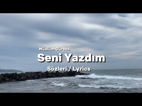 Müslüm Gürses - Seni Yazdım (Sözleri / Lyrics)