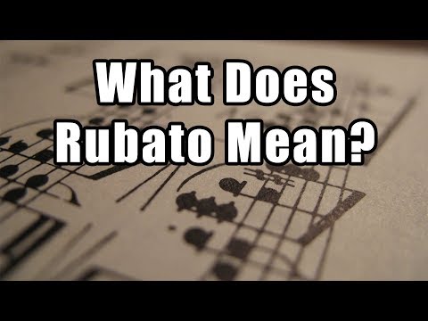 What Does Rubato Mean? Playing Rubato