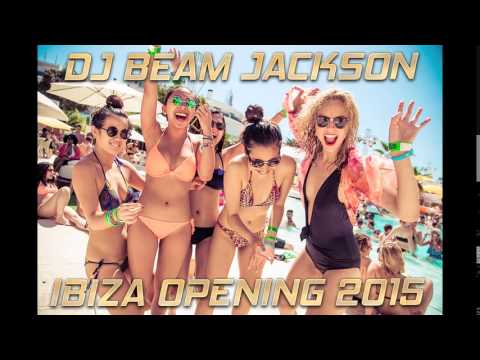 Beam Jackson - Ibiza Opening 2015