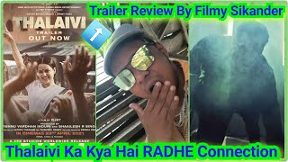 Thalaivi Trailer Review & जानिए इस Movie Ka Radhe Connection ? Filmy Sikander Reaction
