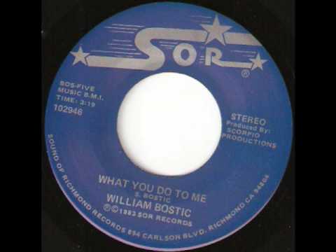 What You Do To Me  -  William Bostic