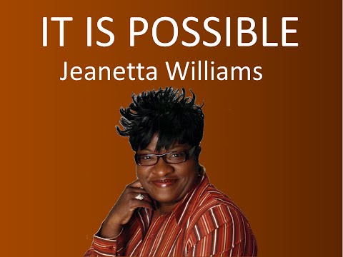 Jeanetta Williams - It Is Possible (Official Video Lyrics)