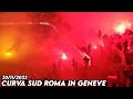 CURVA SUD ROMA IN GENEVE || Servette vs AS Roma 30/11/2023