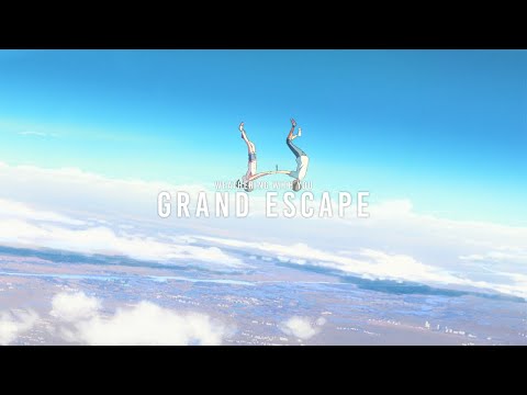 Grand Escape | A Weathering With You AMV