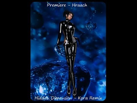 Premiere  Hraach – Hidden Dimension Kora Remix
