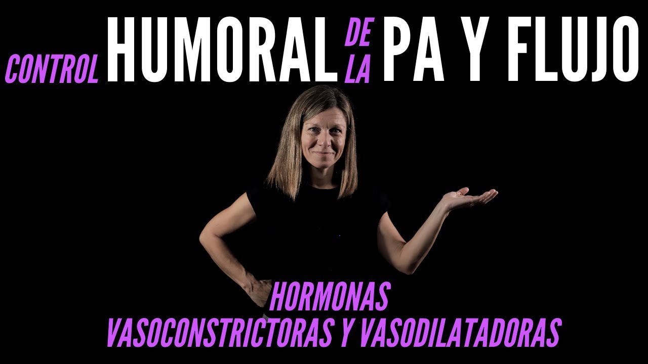 Hemodinámica III: Control humoral del flujo sanguíneo