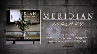MERIDIAN "Malady" (Audio)