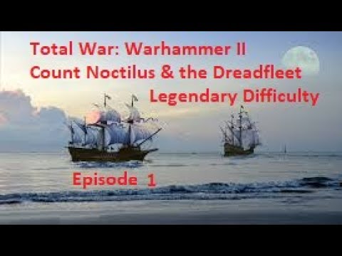 TW Warhammer II Dreadfleet Legendary Difficulty 1