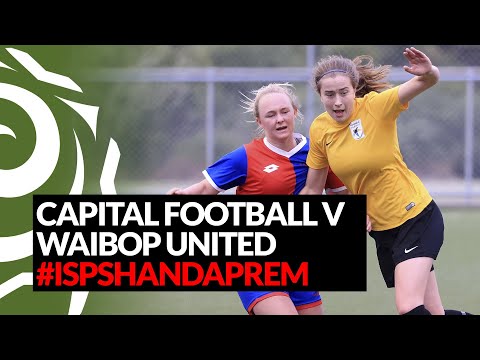 Capital Football v WaiBop United Week 4 highlights