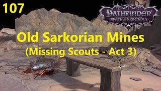 #107 Missing Scouts (Old Sarkorian Mines, Act 3) | Pathfinder: Wrath of the Righteous