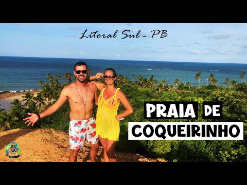 ESSA É A PRAIA DE COQUEIRINHO | LITORAL SUL DA PARAÍBA