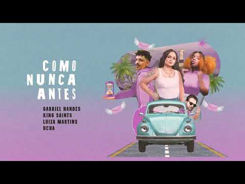 Como Nunca Antes - Luiza Martins, Gabriel Nandes, KING Saints, Ucha (Visualizer Oficial)