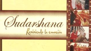 Sudarshana - Reviviendo la emoción [Disco Completo]